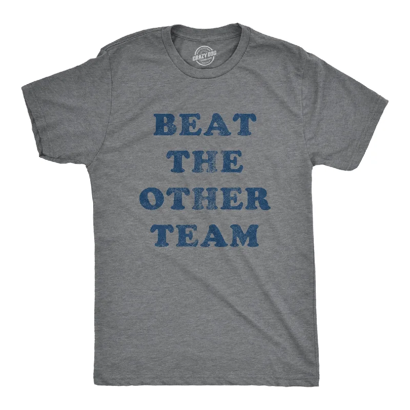 Men’s professional short sleeve plaid shirt -Beat The Other Team Men's T Shirt