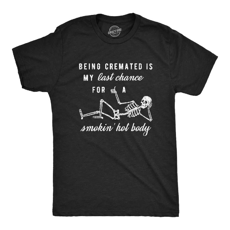 Men’s light plaid shirt for work interviews -Being Cremated Is My Last Chance For A Smokin' Hot Body Men's T Shirt