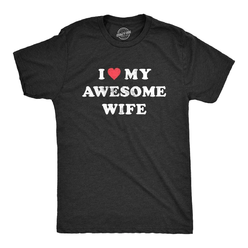 Men’s business shirt for office plaid wear -I Love My Awesome Wife Men's T Shirt