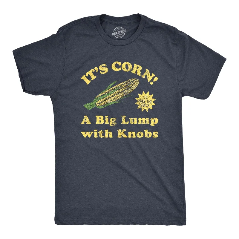 Men’s modern business plaid shirt -Its Corn A Big Lump With Knobs Men's T Shirt