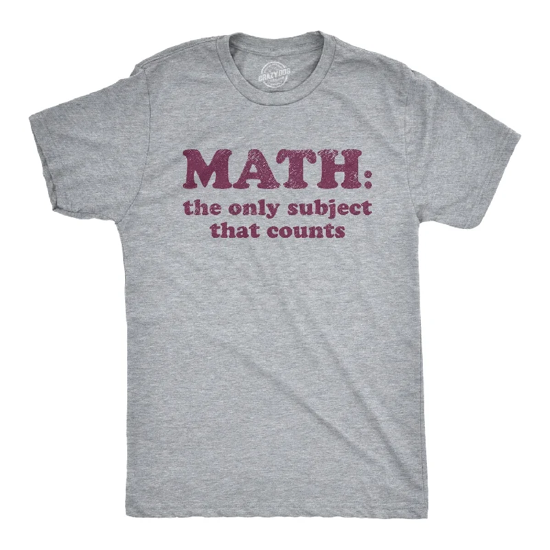 Men’s checkered shirt for business meetings -Math The Only Subject That Counts Men's T Shirt