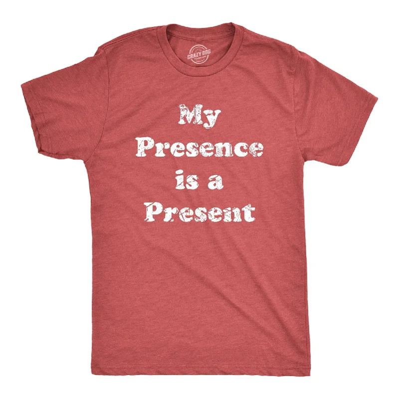 Men’s relaxed plaid shirt for meetings -My Presence Is A Present Men's T Shirt