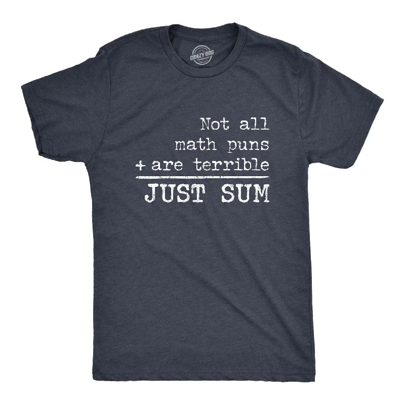 Men’s slim-fit plaid button-down shirt for work -Not All Math Puns Are Terrible Just Sum Men's T Shirt