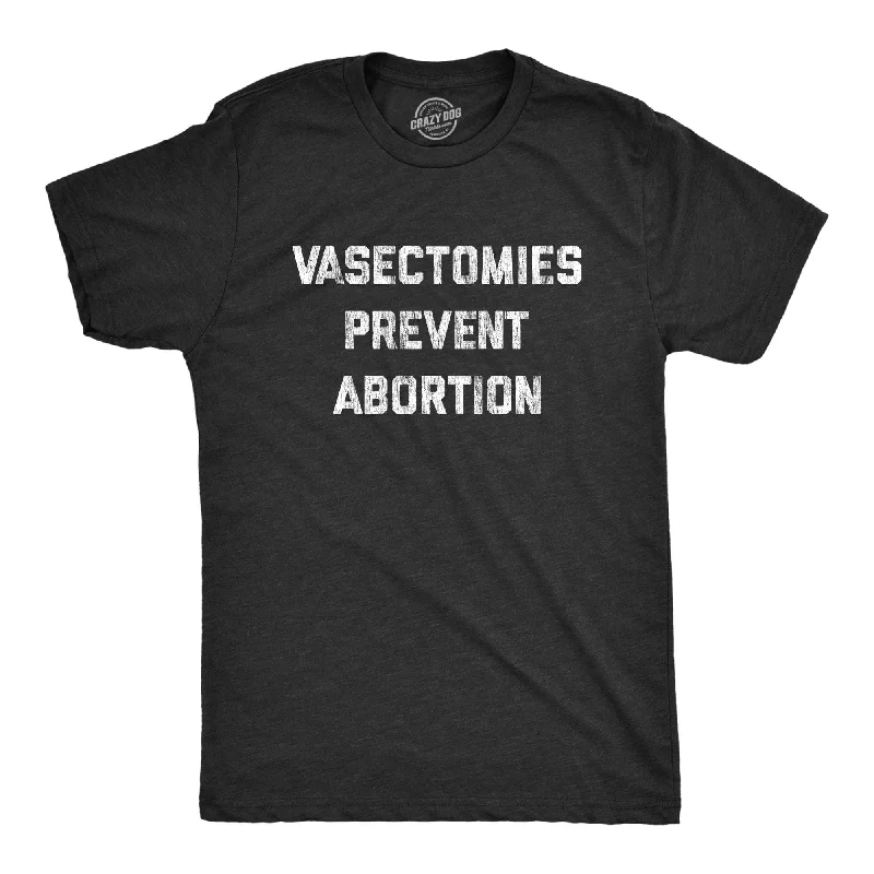 Men’s business plaid shirt for casual meetings -Vasectomies Prevent Abortion Men's T Shirt