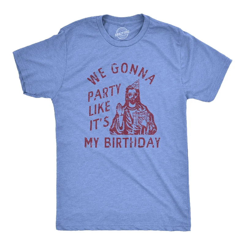 Men’s business short sleeve plaid button-up shirt -We Gonna Party Like Its My Birthday Men's T Shirt